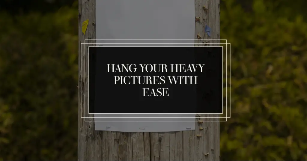 16 Crucial Tactics for Heavyweight Picture Hanging Strips